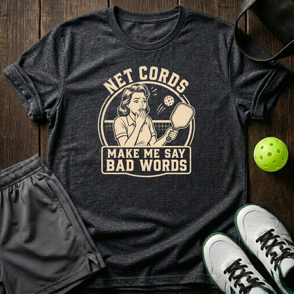 Net Cord Make Me Say Bad Words T-Shirt