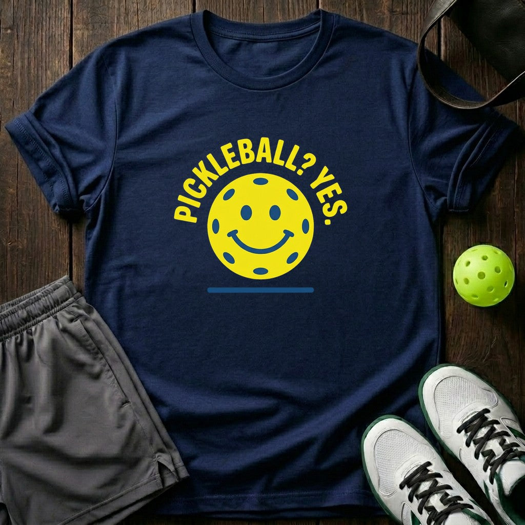Pickleball Yes T-Shirt