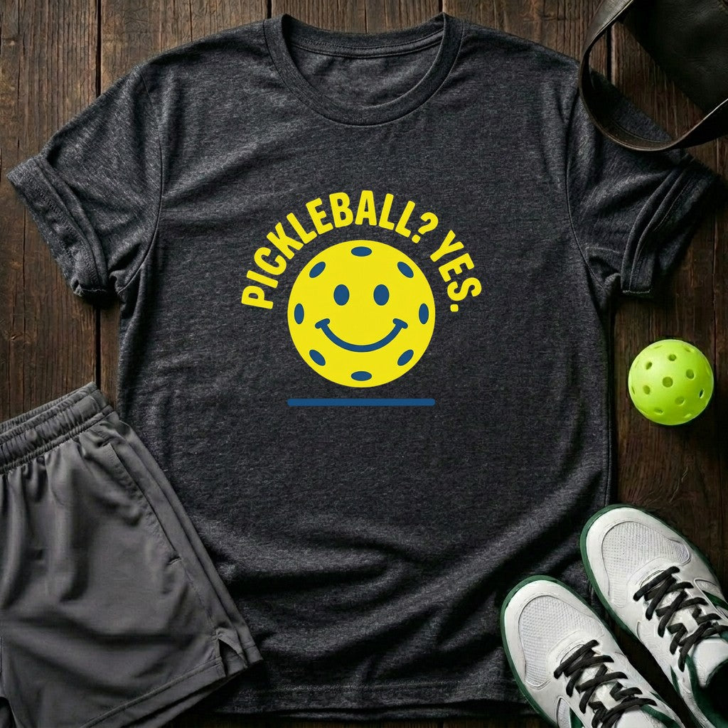 Pickleball Yes T-Shirt