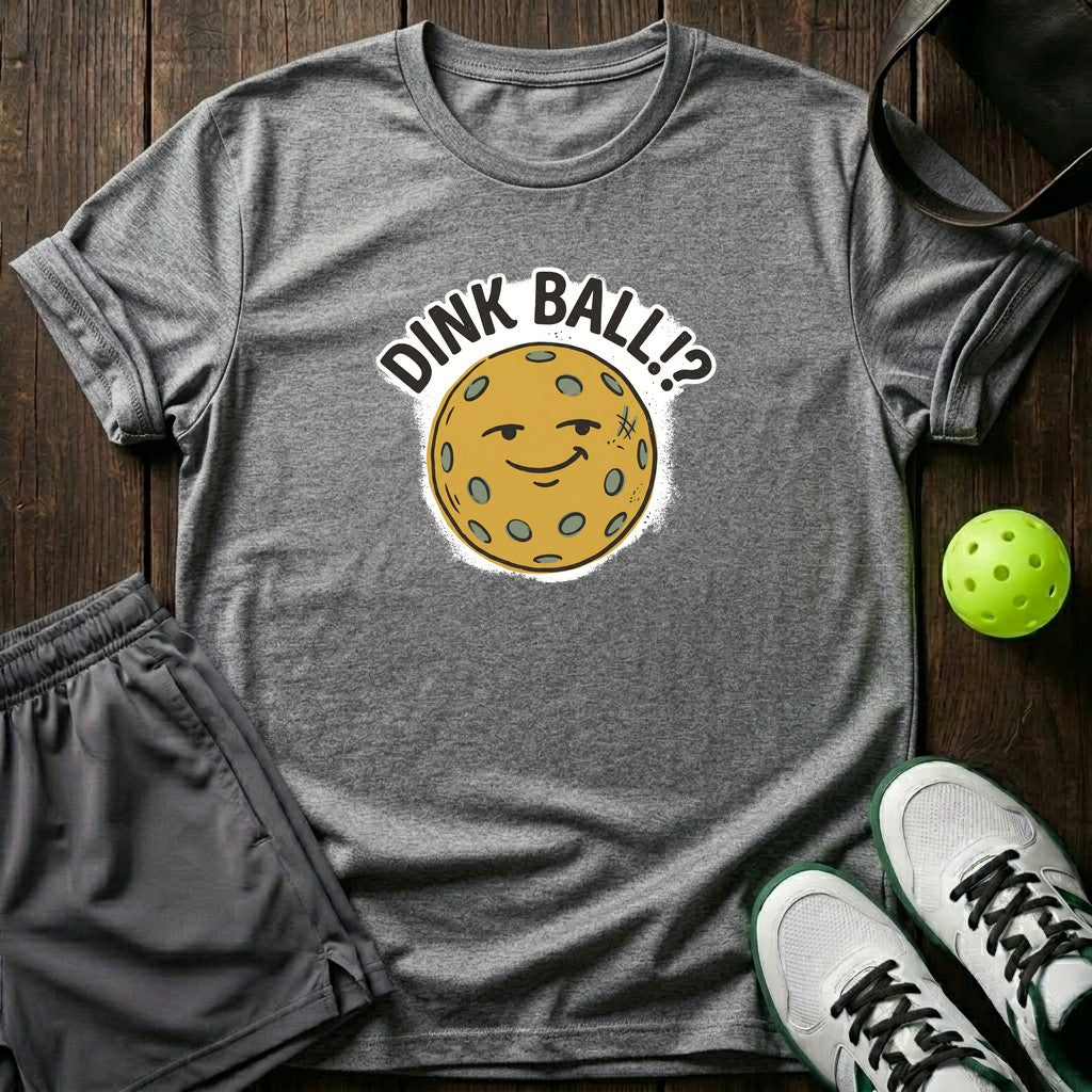 Dink Ball T-Shirt