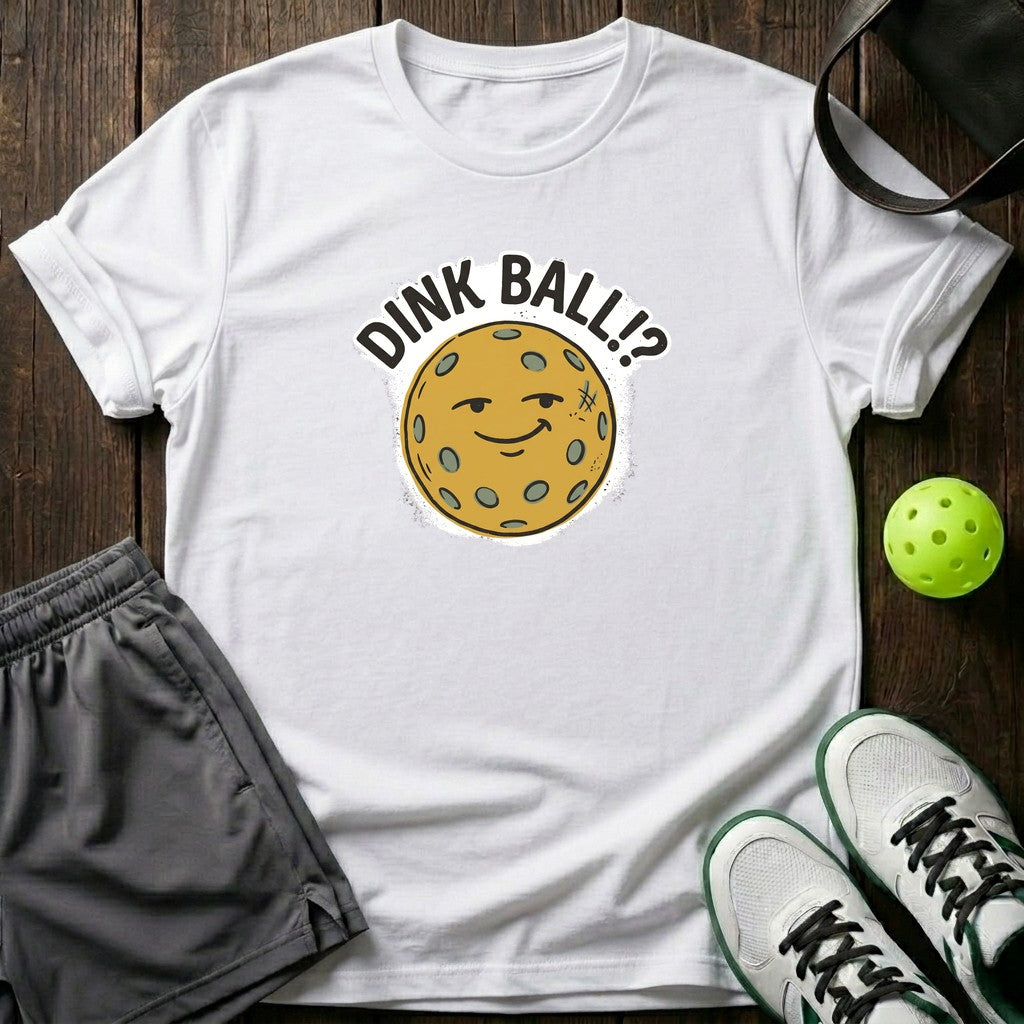 Dink Ball T-Shirt