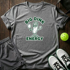 Big Dink Energy T-Shirt