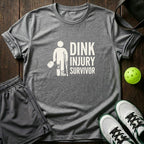 Dink Injury Survivor T-Shirt