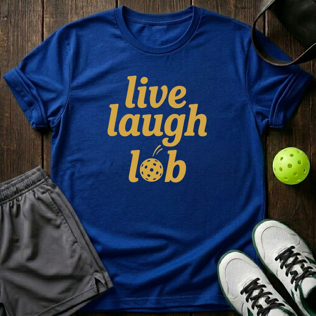 Live laught Lob T-Shirt