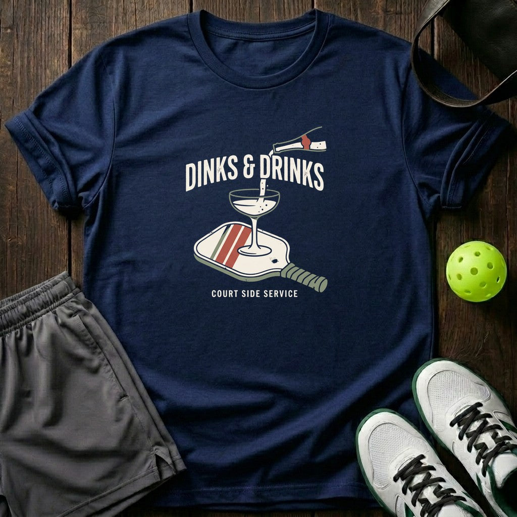 Dinks And Drinks T-Shirt