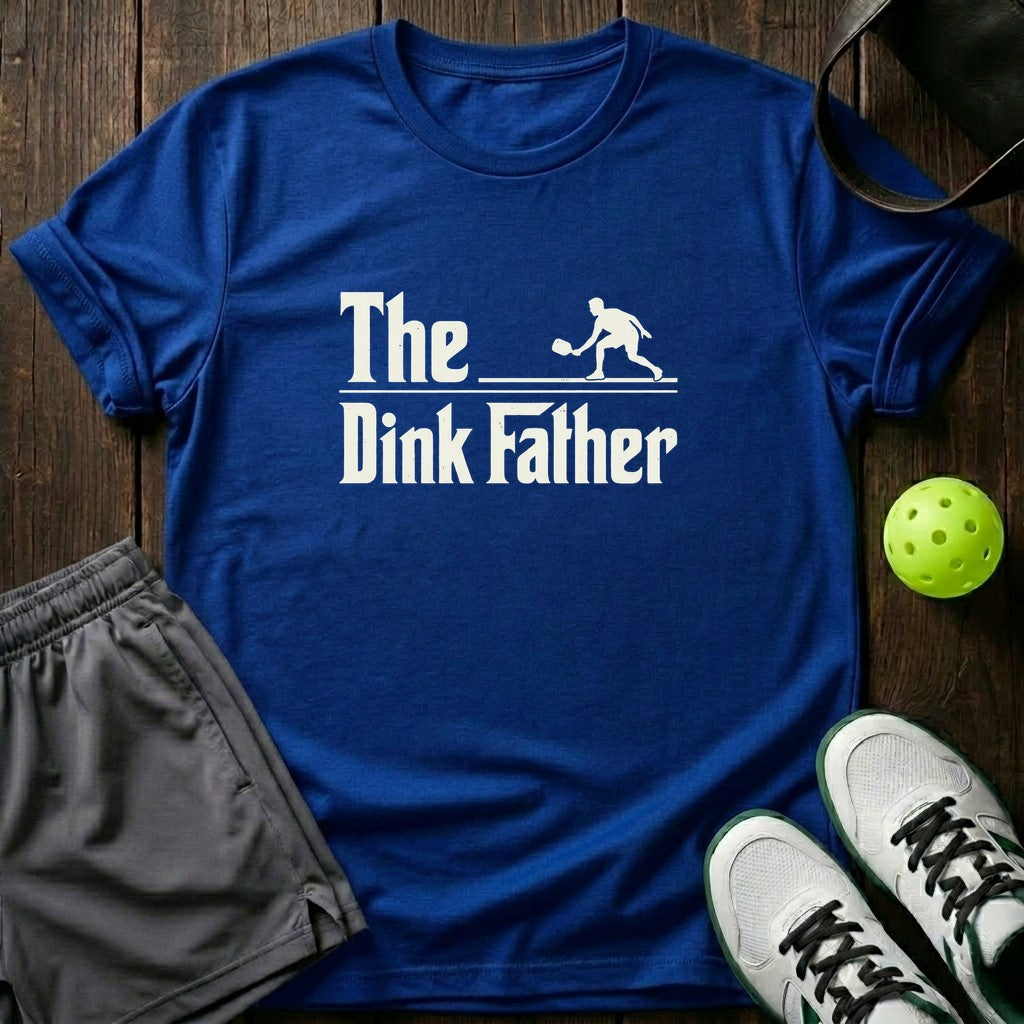 The Dink Father T-Shirt