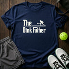 The Dink Father T-Shirt