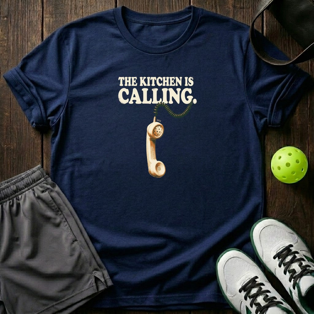 The Kitchen Is Calling T-Shirt