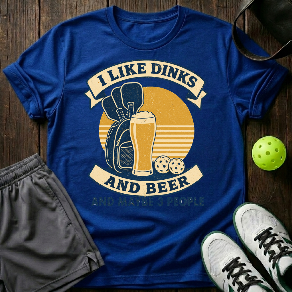 I Like Dinks And Beer T-Shirt — Royal