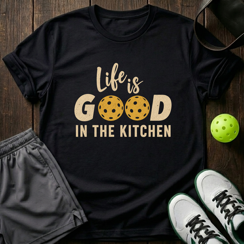 Life Is Good In The Kitchen T-Shirt — Black