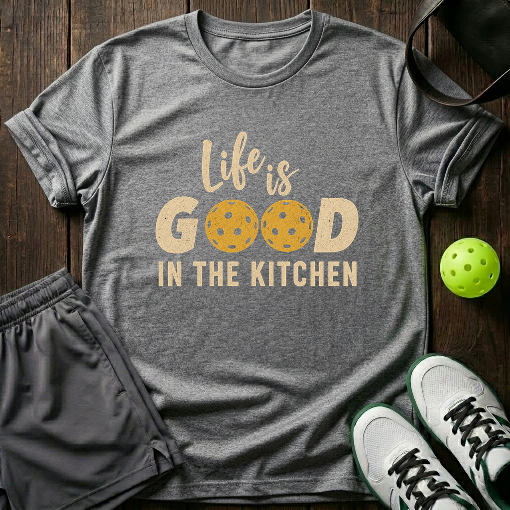 Life Is Good In The Kitchen T-Shirt — Sport Grey