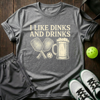 I Like Dinks And Drinks T-Shirt — Sport Grey