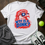 Wtf Is A Dink T-Shirt — White