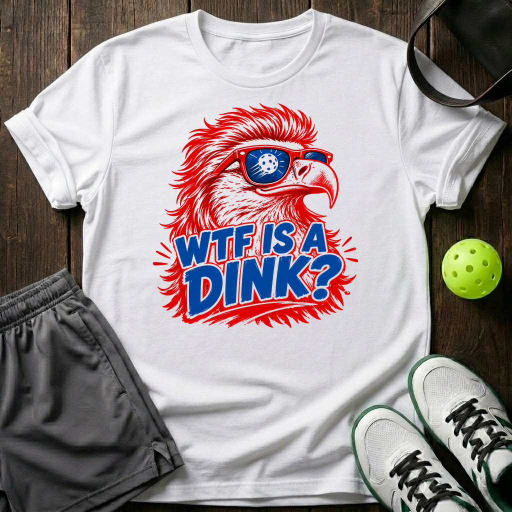 Wtf Is A Dink T-Shirt — White