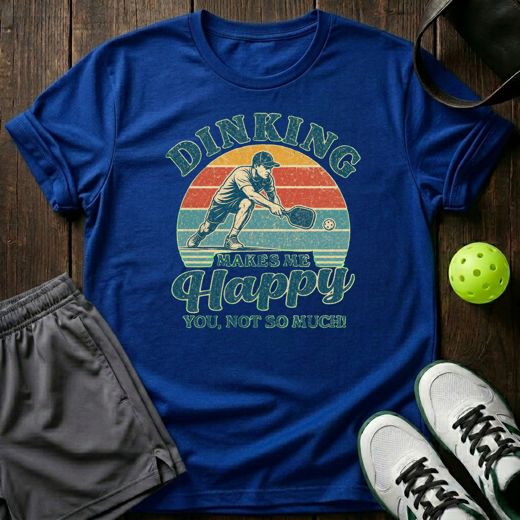 Dinking Make Me Happy T-Shirt — Royal