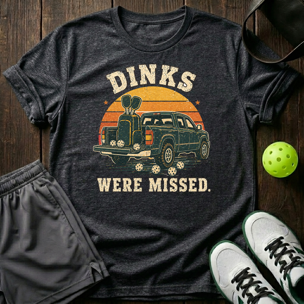 Dinks Were Missed T-Shirt — Dark Heather