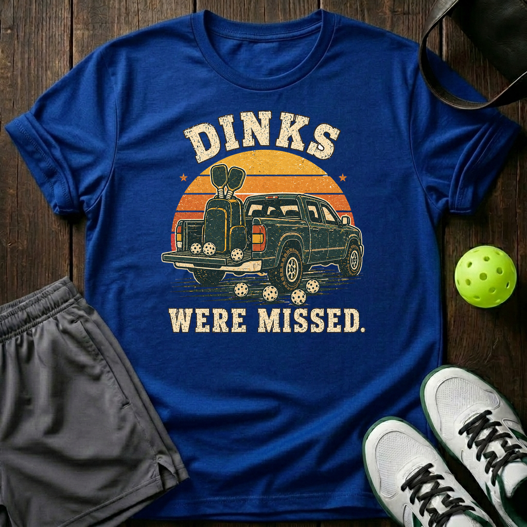 Dinks Were Missed T-Shirt — Royal