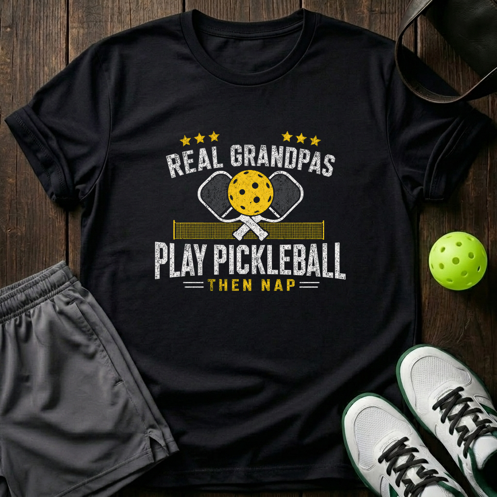 Real Grandpas Play Pickleball Then Nap T-Shirt — Black