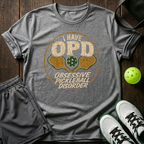 I Have Opd Obsessive Pickleball Disorder T-Shirt — Sport Grey