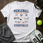 Pickleball Keep Me Sharp T-Shirt — White