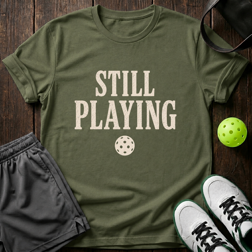 Still Playing T-Shirt — Military Green