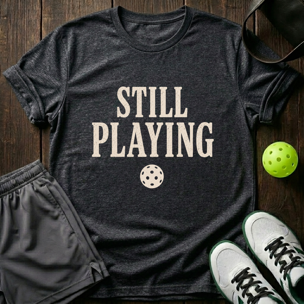 Still Playing T-Shirt — Dark Heather
