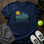 The Only Hiking I Do Is To The Kitchen T-Shirt — Navy